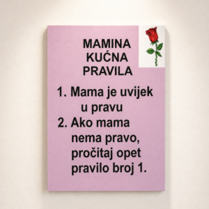 Mamina kućna pravila